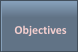 Objectives