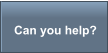 Can you help?